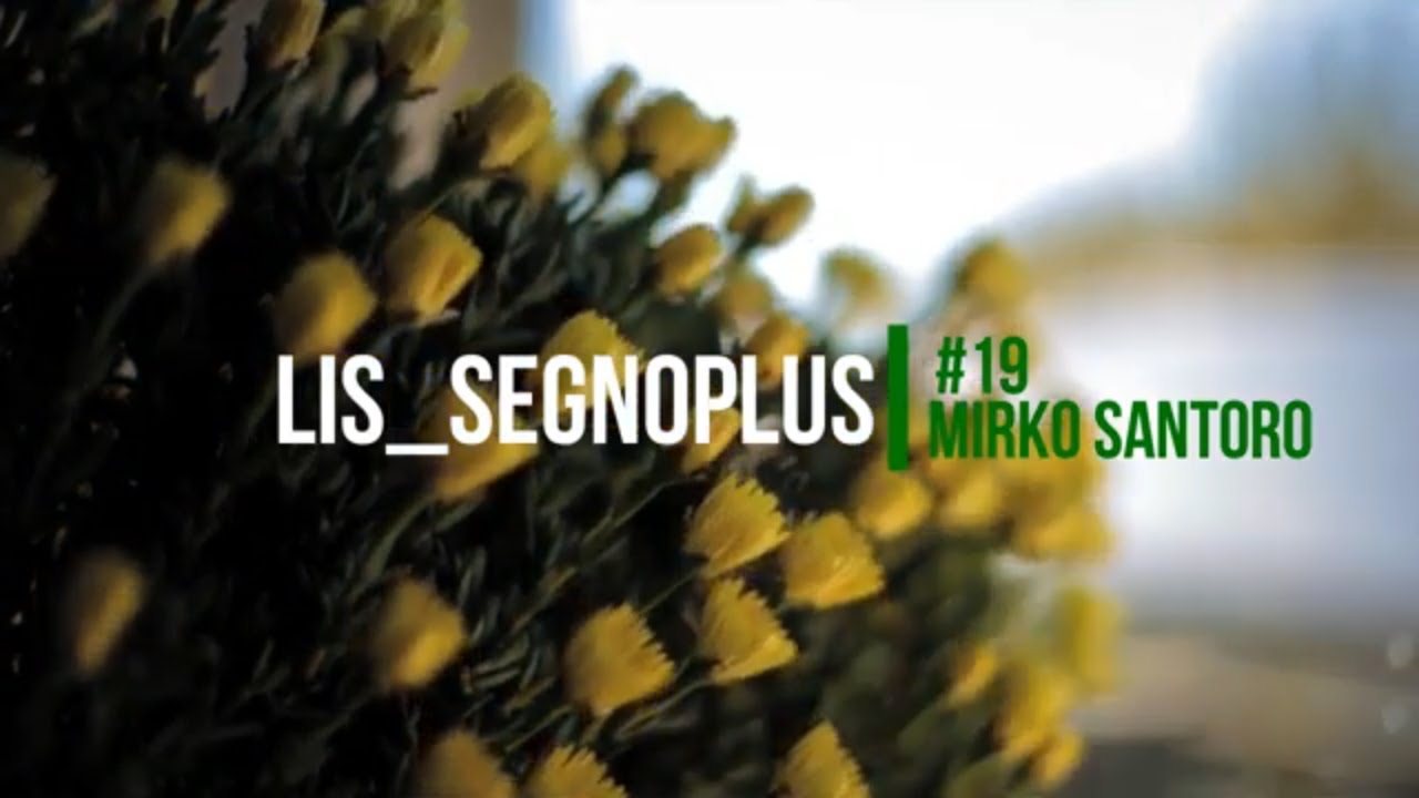 #LIS_Segnoplus 19: Mirko Santoro